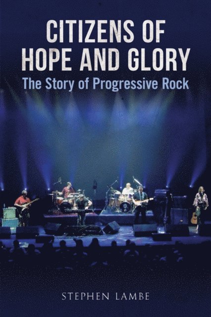 Stephen Lambe - Citizens of Hope and Glory, E-bok