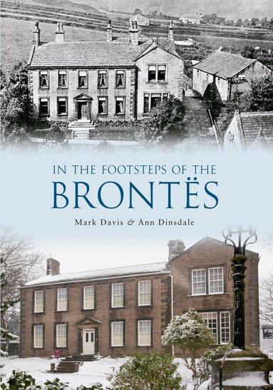 Mark Davis, Ann Dinsdale - In the Footsteps of the Brontes, Häftad