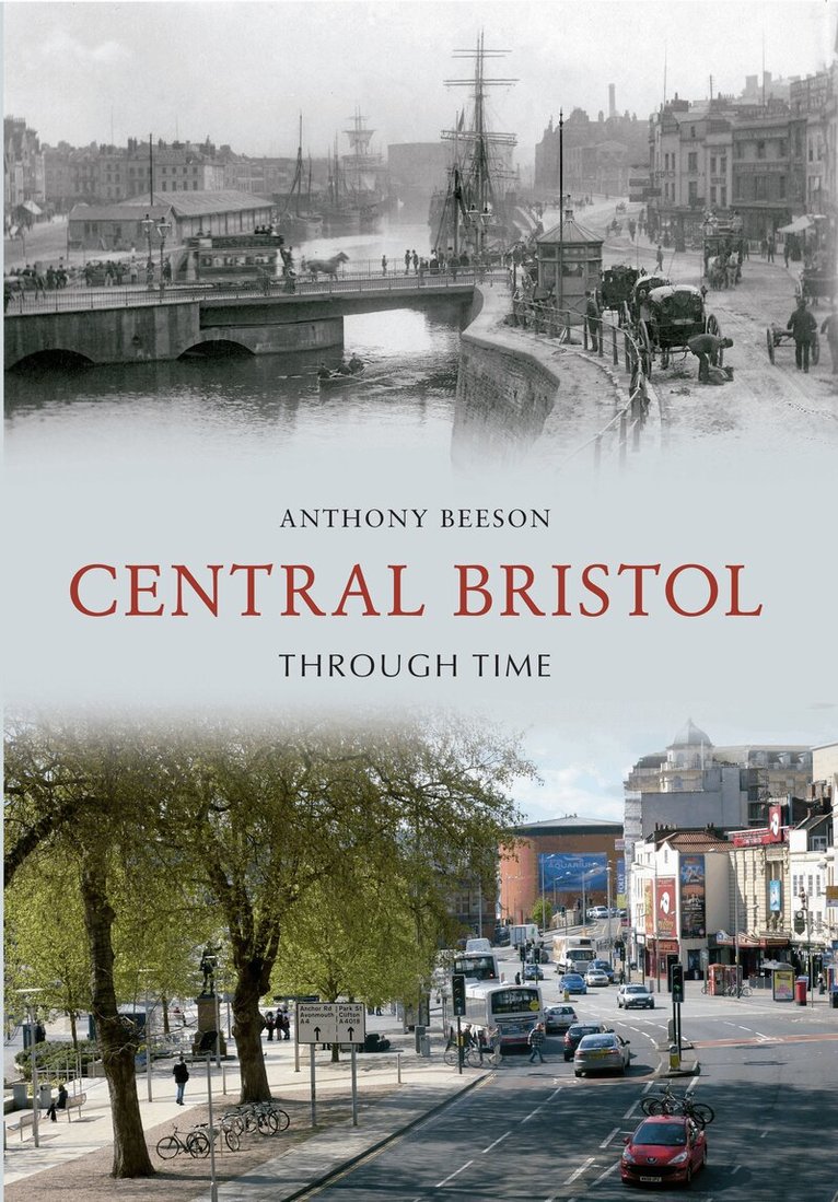 Anthony Beeson - Central Bristol Through Time, Häftad