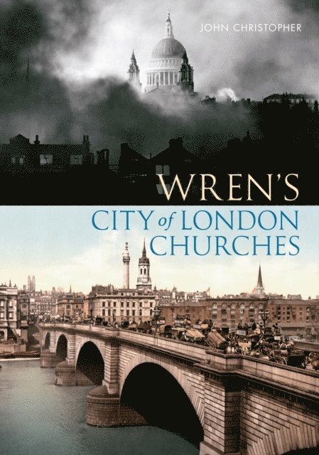 John Christopher - Wren's City of London Churches, E-bok