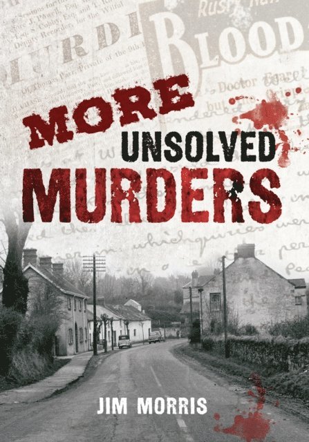 Jim Morris - More Unsolved Murders, E-bok