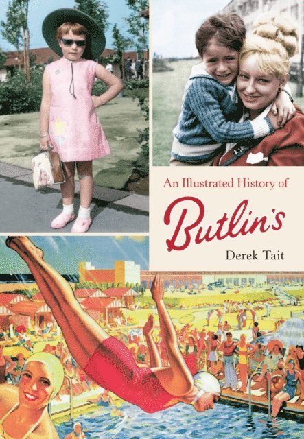 Derek Tait - Illustrated History of Butlins, E-bok