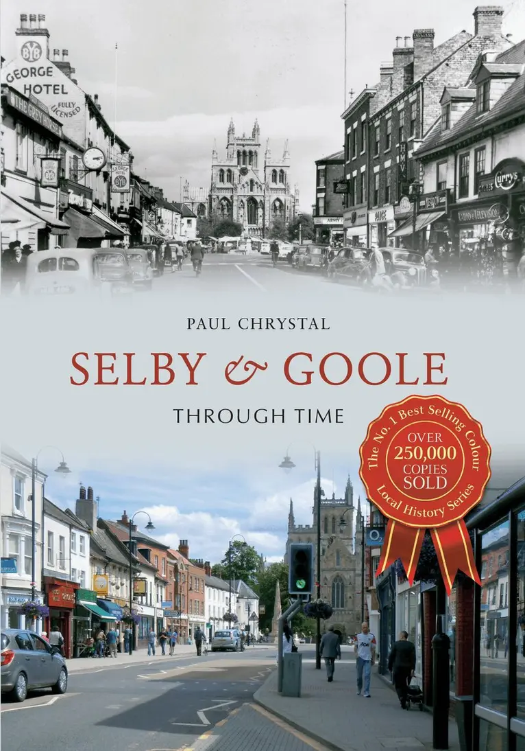 Paul Chrystal - Selby & Goole Through Time, Häftad. Tillgänglighet: Lägg i varukorg