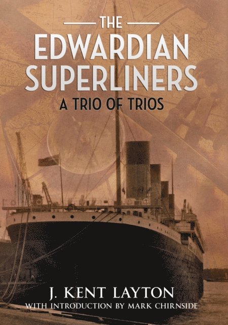 J. Kent Layton - Edwardian Superliners, E-bok