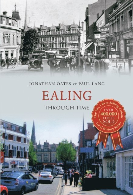 Paul Howard Lang, Jonathan Oates - Ealing Through Time, E-bok
