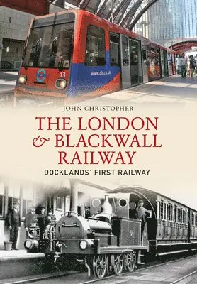 John Christopher - London & Blackwall Railway, Häftad. Tillgänglighet: Lägg i varukorg