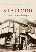 Stafford From Old Photographs