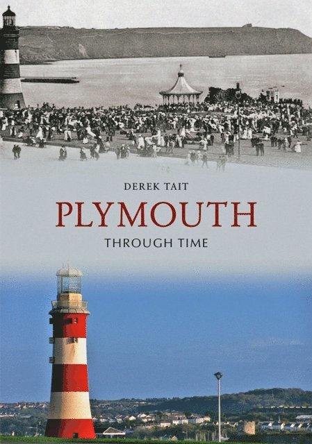 Derek Tait - Plymouth Through Time, E-bok