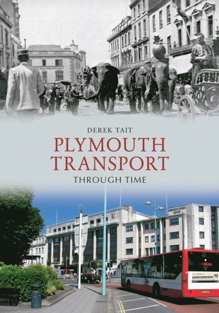 Derek Tait - Plymouth Transport Through Time, E-bok