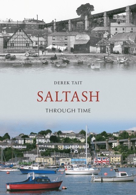 Derek Tait - Saltash Through Time, E-bok