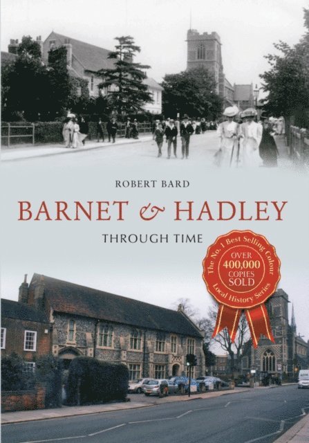 Robert Bard - Barnet & Hadley Through Time, E-bok
