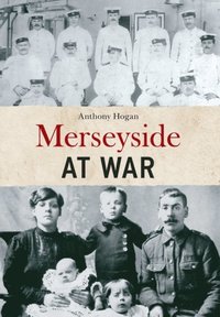 Merseyside at War