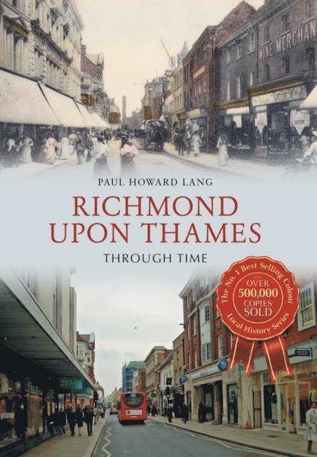 Paul Howard Lang - Richmond upon Thames Through Time, E-bok