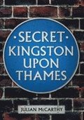Secret Kingston Upon Thames