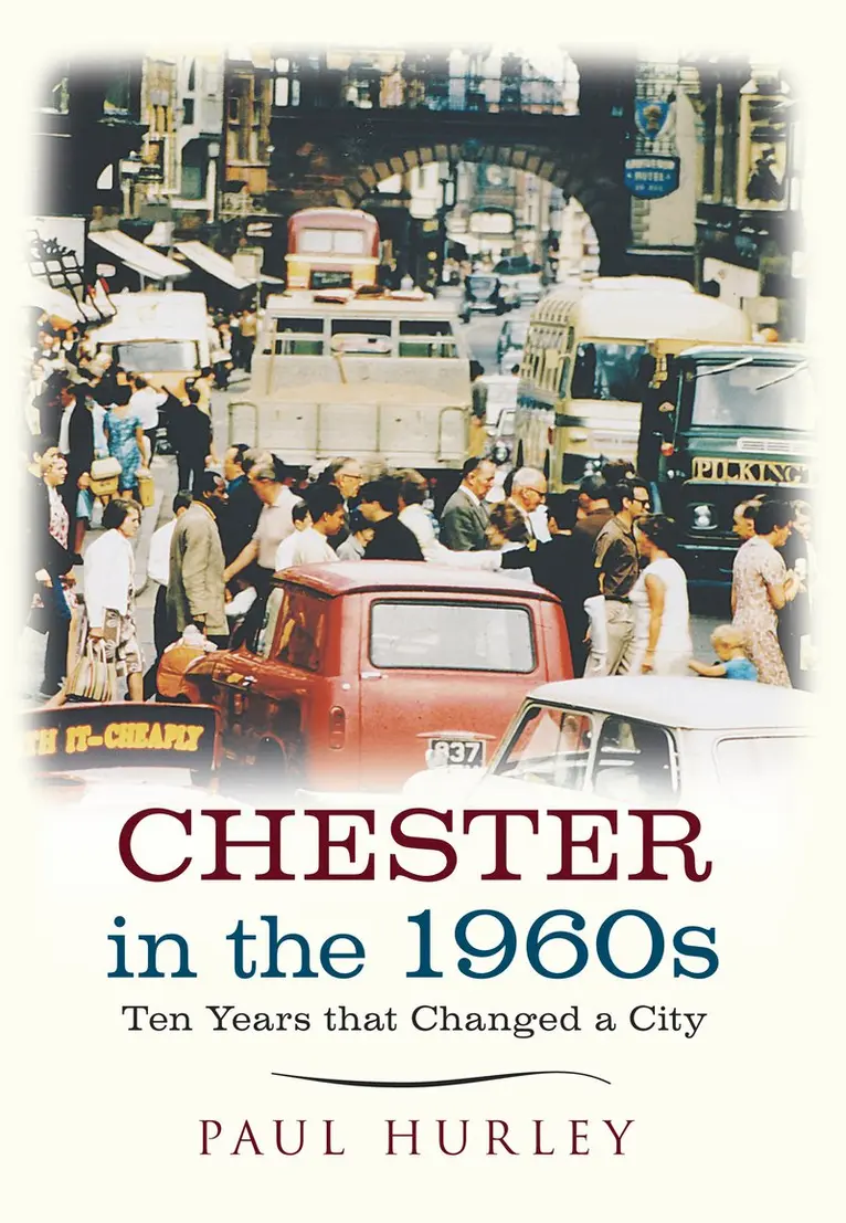 Paul Hurley - Chester in the 1960s, Häftad. Tillgänglighet: Tillfälligt slut