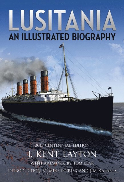 J. Kent Layton - Lusitania, E-bok
