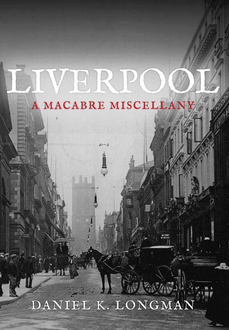 Daniel K. Longman - Liverpool, Häftad