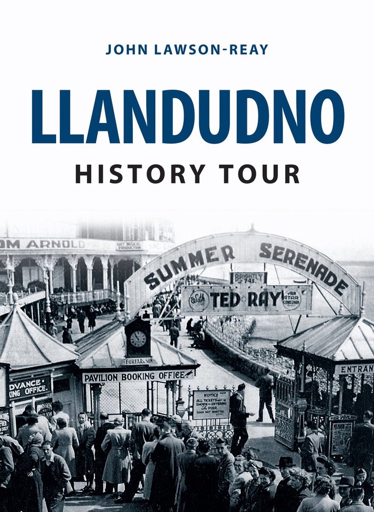 John Lawson-Reay - Llandudno History Tour, Häftad. Tillgänglighet: Lägg i varukorg