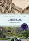 Cheddar Through Time Revised Edition