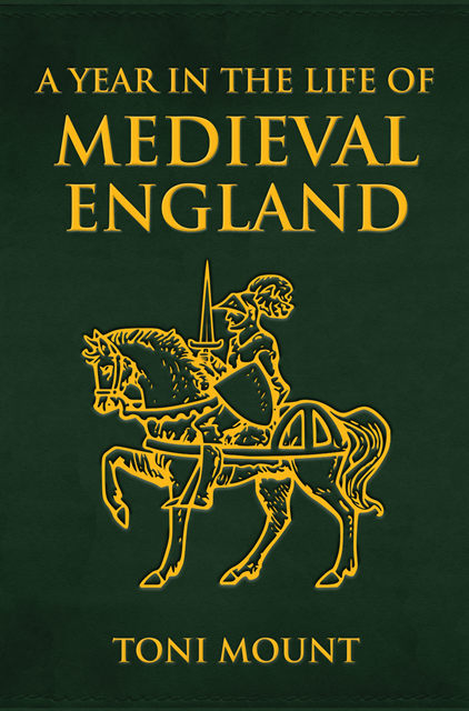 Toni Mount - Year in the Life of Medieval England, E-bok. Tillgänglighet: Lägg i varukorg