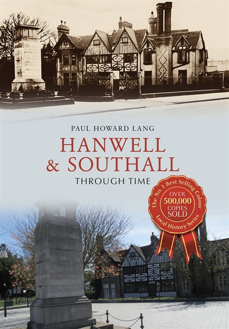 Paul Howard Lang - Hanwell & Southall Through Time, E-bok