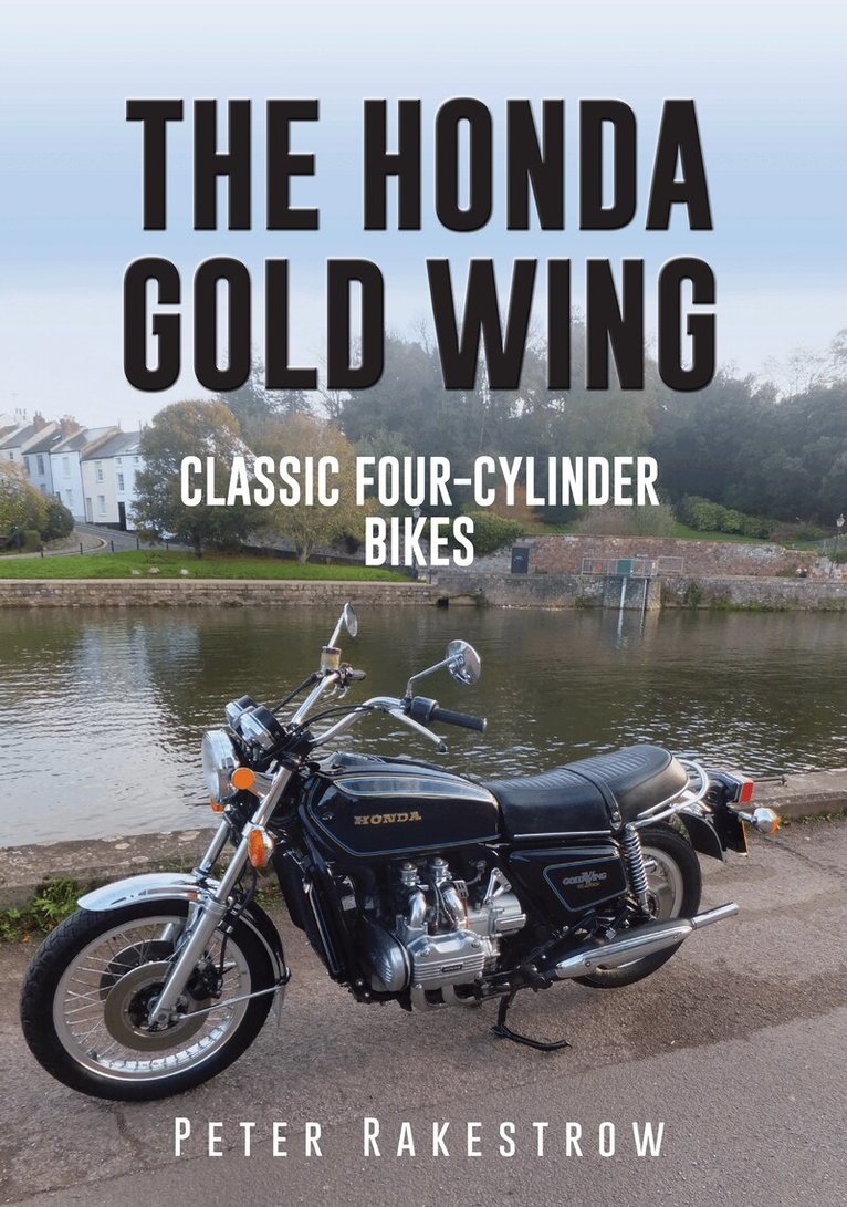 Peter Rakestrow - Honda Gold Wing, Häftad. Tillgänglighet: Lägg i varukorg