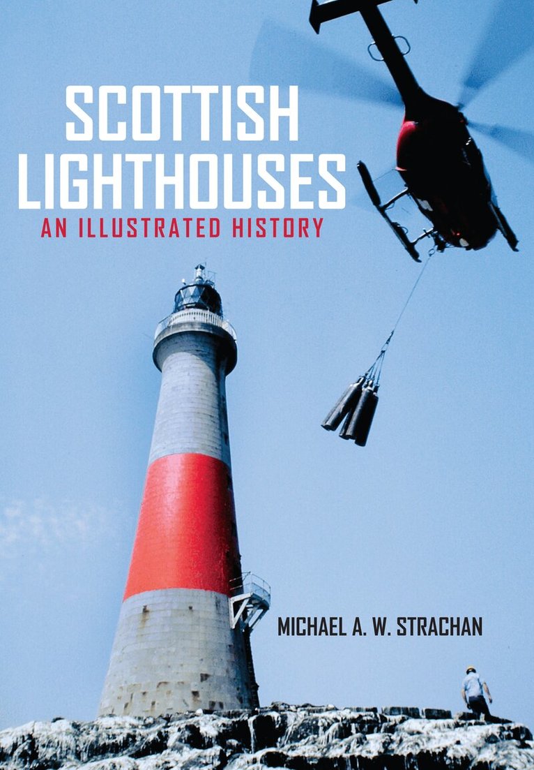 Michael A. W. Strachan - Scottish Lighthouses, Häftad