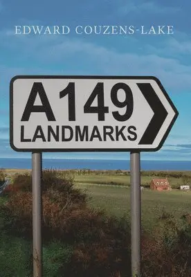 Edward Couzens-Lake - A149 Landmarks, Häftad. Tillgänglighet: Lägg i varukorg