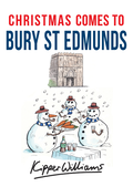 Christmas Comes to Bury St Edmunds