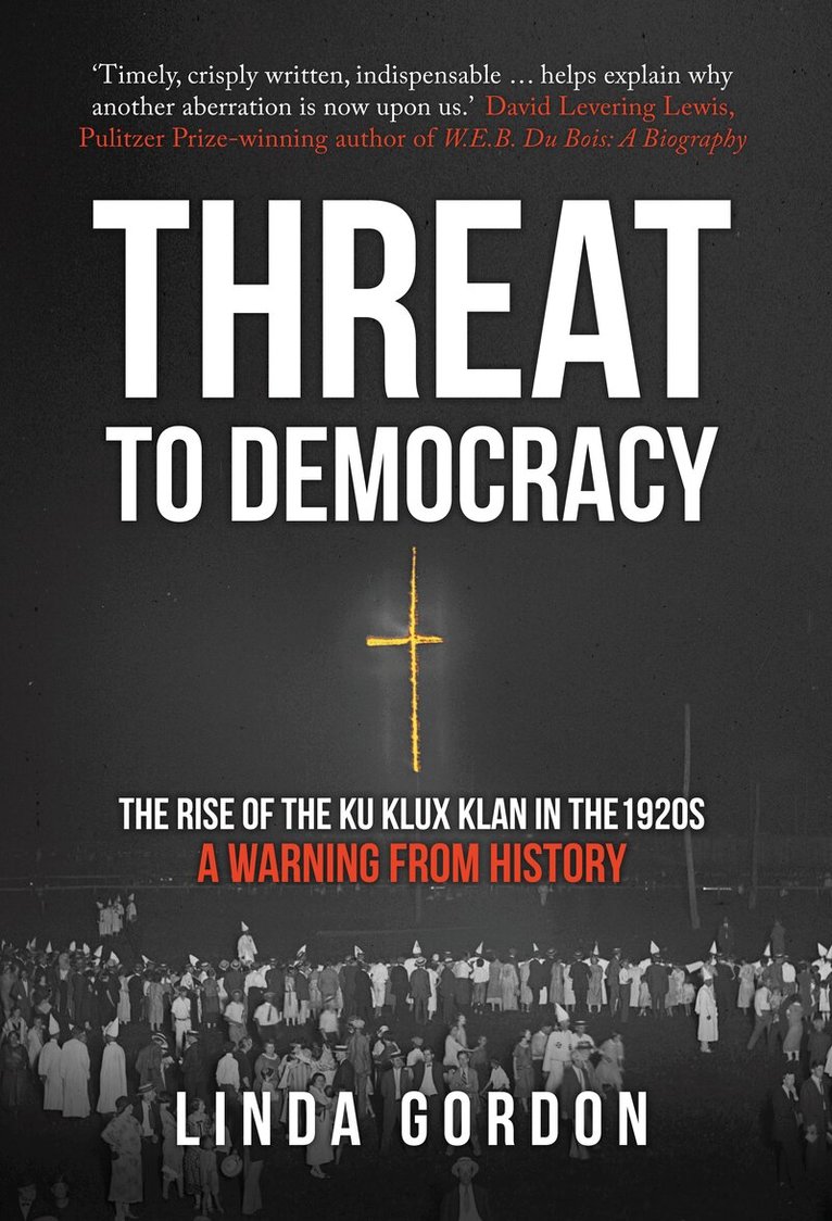 Linda Gordon - Threat to Democracy, E-bok