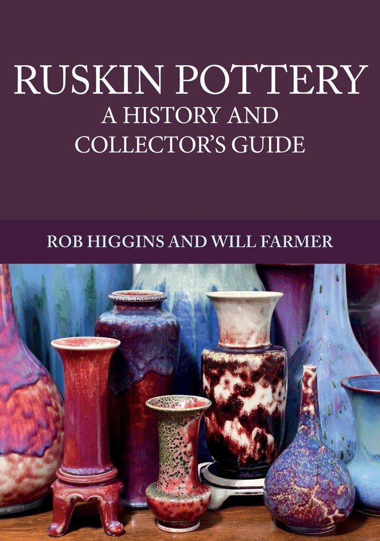 Rob Higgins, Will Farmer - Ruskin Pottery, Häftad