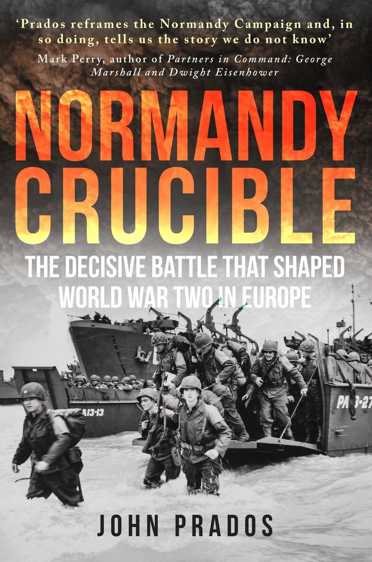 John Prados - Normandy Crucible, E-bok