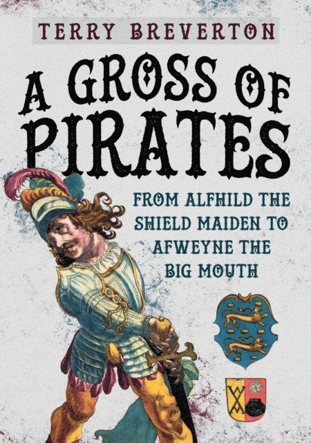 Terry Breverton - Gross of Pirates, E-bok