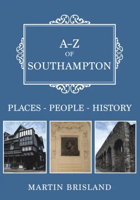Martin Brisland - A-Z of Southampton, E-bok. Tillgänglighet: Lägg i varukorg