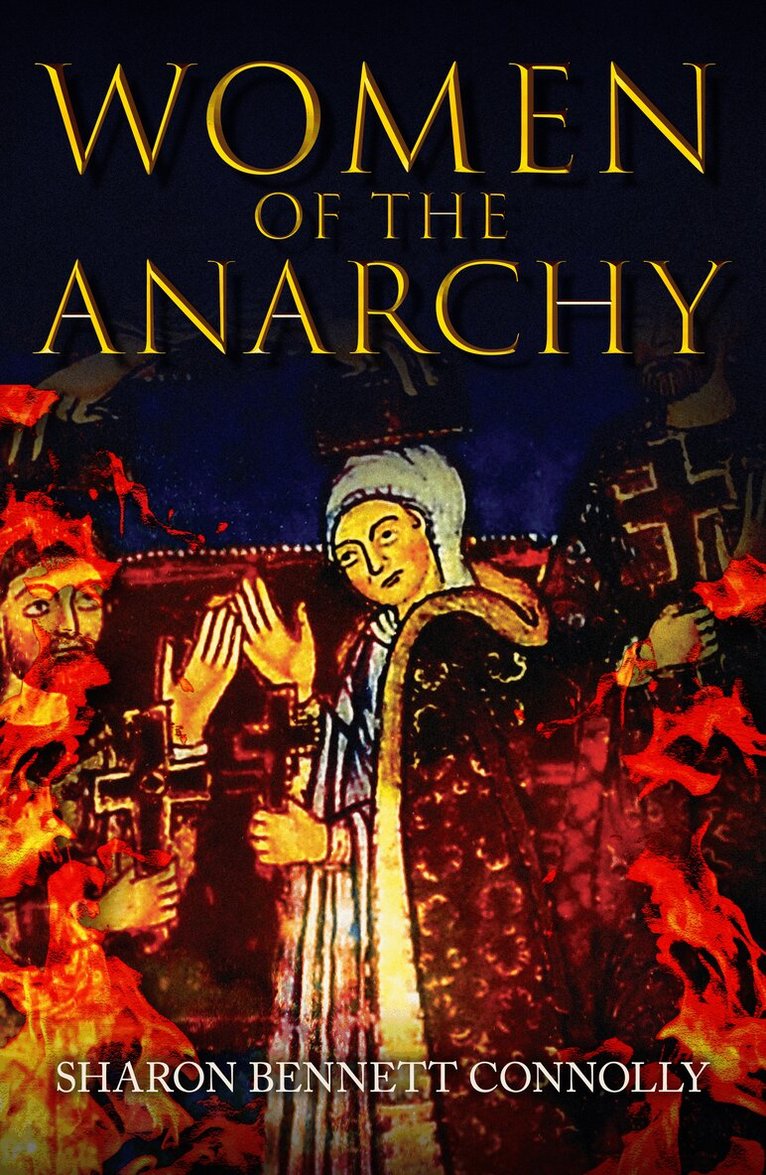Sharon Bennett Connolly - Women of the Anarchy, Inbunden