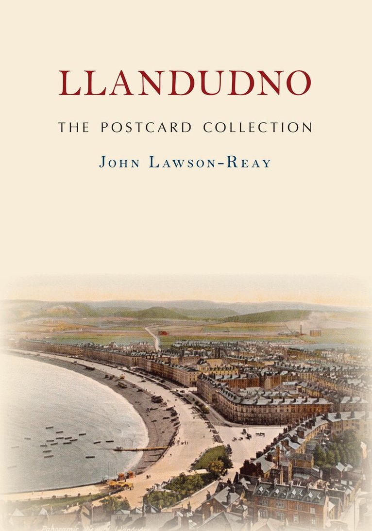 John Lawson-Reay - Llandudno The Postcard Collection, Häftad