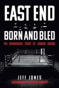 East End Born and Bled