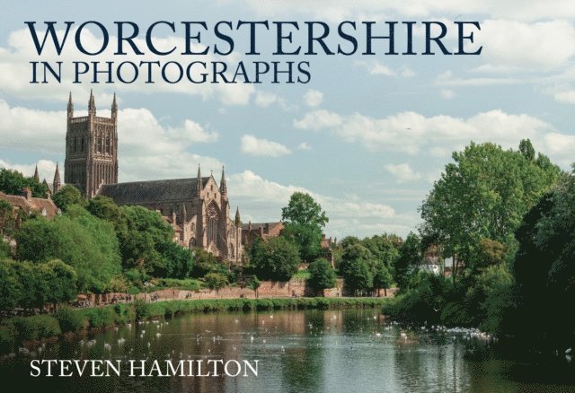 Steven Hamilton - Worcestershire in Photographs, E-bok