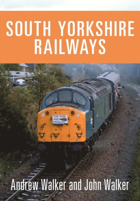 John Walker, Andrew Walker - South Yorkshire Railways, E-bok