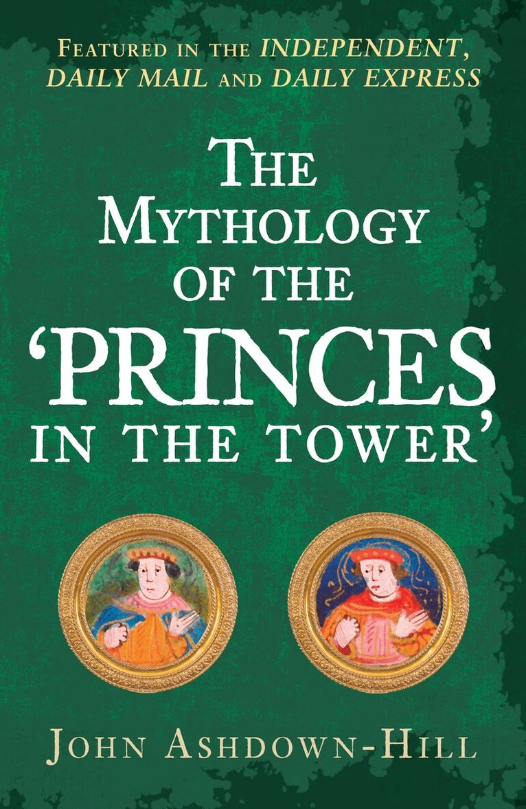 John Ashdown-Hill - Mythology of the 'Princes in the Tower', Häftad. Tillgänglighet: Lägg i varukorg