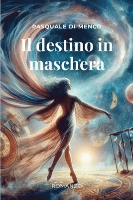 Pasquale Di Menco - destino in maschera, Häftad. Tillgänglighet: Lägg i varukorg