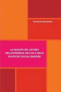 Qualita Del Lavoro Nell'esperienza Dell'OIL E Nelle Politiche Sociali Europee