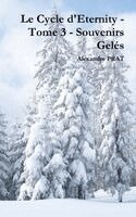 Alexandre Prat - Cycle d'Eternity - Tome 3 - Souvenirs Gelés, Inbunden. Tillgänglighet: Lägg i varukorg