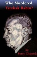 Barry Chamish - Who Murdered Yitzhak Rabin?, Häftad. Tillgänglighet: Lägg i varukorg