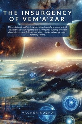 Vagner Rocha - Insurgency of Vem'a'Zar, Inbunden. Tillgänglighet: Lägg i varukorg