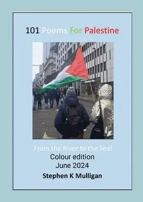 Stephen Mulligan - 101 Poems for Palestine, Häftad. Tillgänglighet: Lägg i varukorg