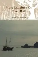 Patrick Naughton - More Laughter On The Raft, Häftad. Tillgänglighet: Lägg i varukorg