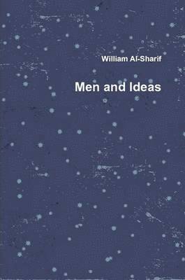 William Al-Sharif - Men and Ideas, Häftad