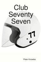 Peter Knowles - Club Seventy Seven, Häftad. Tillgänglighet: Lägg i varukorg