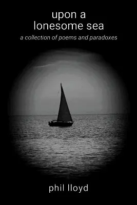 Phil Lloyd - upon a lonesome sea, Häftad. Tillgänglighet: Lägg i varukorg